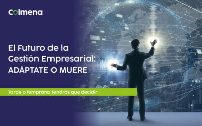 El Futuro de la Gestión Empresarial: ADÁPTATE O MUERE