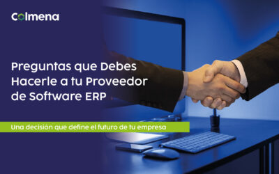 5 Preguntas que Debes Hacerle a tu Proveedor de Software ERP