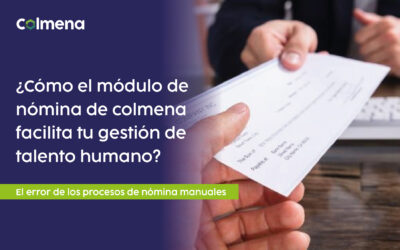 Descubre Como el modulo de nómina de colmena facilita tu Gestión Talento Humano 🚫🗂️💻