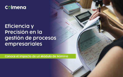 Eficiencia y Precisión en la gestión de procesos empresariales – Conoce el impacto de un Módulo de Nómina. ✍️📑