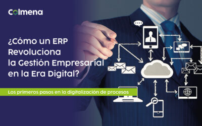 Te has preguntado, ¿Cómo un ERP Revoluciona la Gestión Empresarial en la Era Digital?