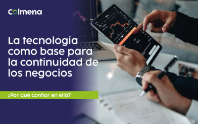 La tecnología como base para la continuidad de los negocios 🌐