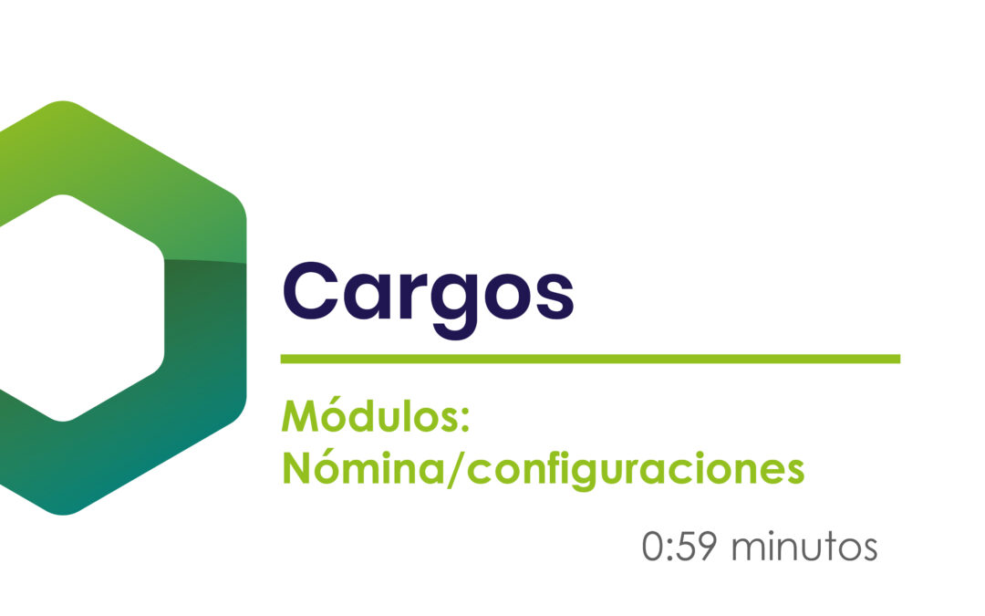 ¿Cómo crear cargos?